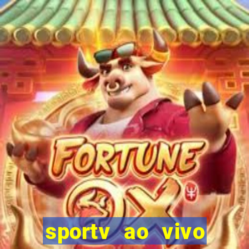 sportv ao vivo multi multicanal